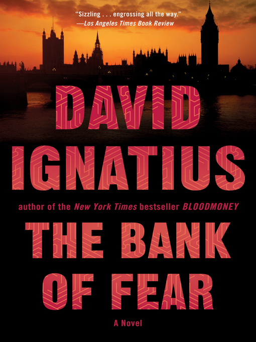 Title details for The Bank of Fear by David Ignatius - Available